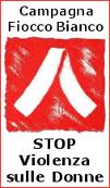 Campagna "Fiocco Bianco" contro la violenza sulle donne Campagna "Fiocco Bianco" contro la violenza sulle donne