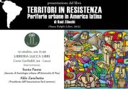 Presentazione "Territori in Resistenza. Periferie Urbane in America Latina" di Raul Zibechi