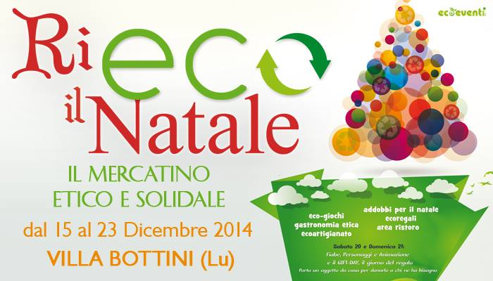 RiEco il Natale a Villa Bottini (LU) dal 15 al 23 dicembre 2014