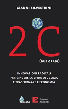 "Due Gradi", il libro di Gianni Silvestrini sul mondo dell'energia in trasformazione "Due Gradi", il libro di Gianni Silvestrini sul mondo dell'energia in trasformazione