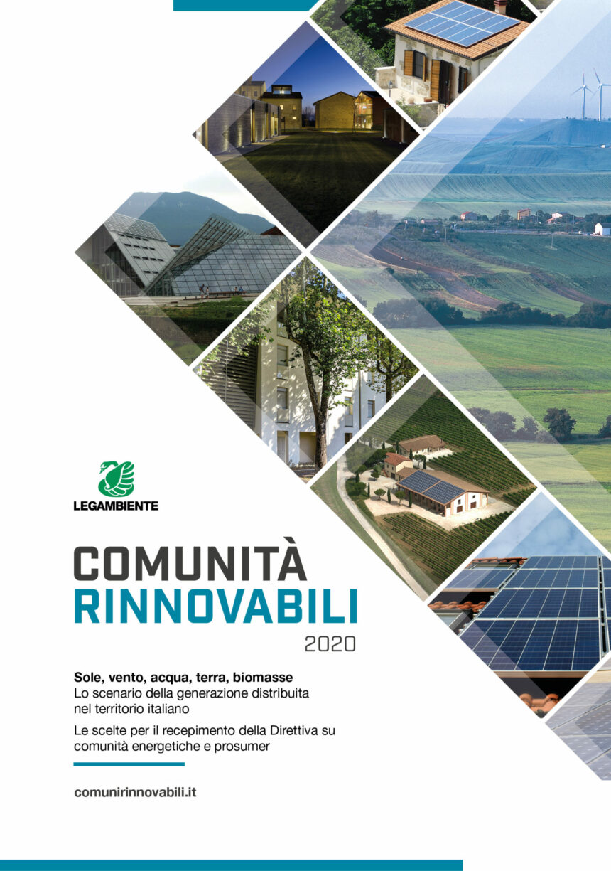 Comunità rinnovabili. Innovazione energetica in Italia e le comunità rinnovabili nel report di Legambiente